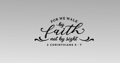 We Walk By Faith  Christian Decal